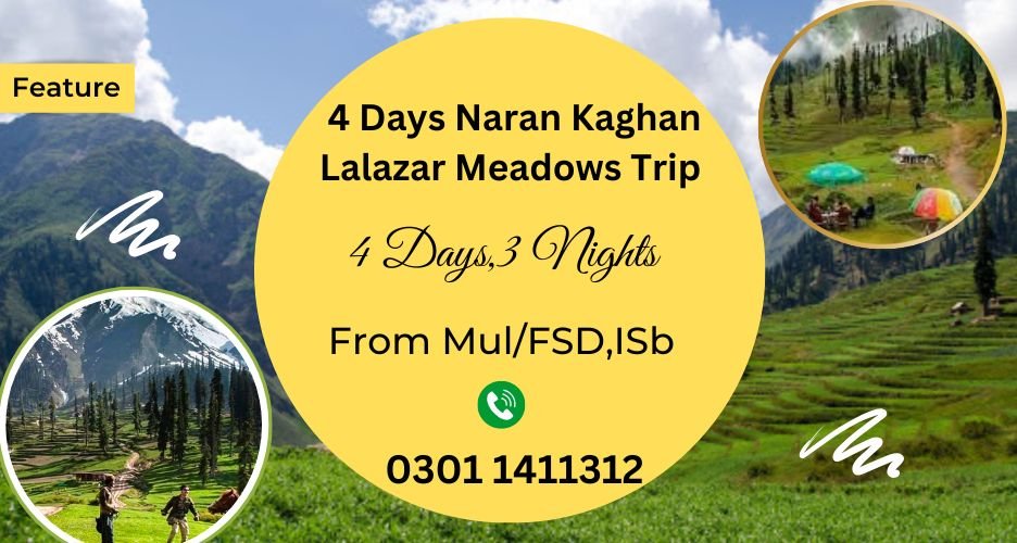 4 Days Naran Kaghan Lalazar Meadows Trip